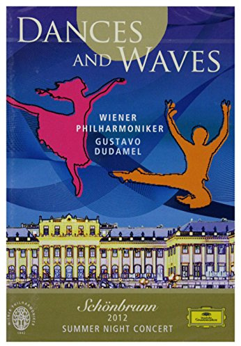 Dances and Waves - Schoenbrunn 2012 Summer Night Concert[DVD]