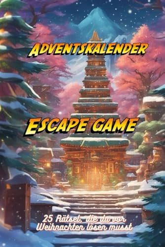 Adventskalender: Escape Game: Farbausgabe – 25 Rätsel zum Lösen vor Weihnachten