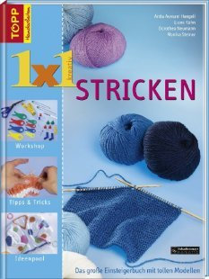 1 x 1 kreativ Stricken. Von Anita