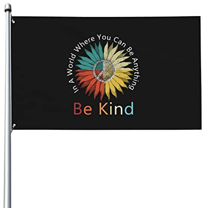Garten Flaggen In Einer Welt, In Der Man Alles Sein Kann, Sei Freundlich Dekorative Fahnen Durable Garten Fahnen Gedruckt Yard-Flaggen Für Rasen Jahreszeiten Garten 152x90 cm