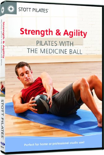 STOTT PILATES Stärke und Beweglichkeit: Pilates mit der Medizin Ball