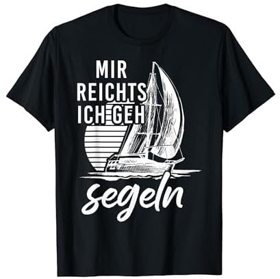 Segeln Segler Katamaran Spruch Kapitän Segelboot Mir Reichts T-Shirt