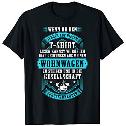 Wenn du den Spruch lesen kannst Camper Wohnwagen Camping fun T-Shirt
