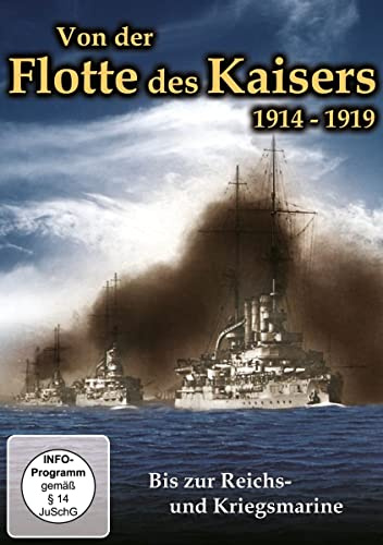 Die Flotte des Kaisers 1914-1919
