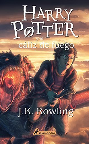 Harry Potter y el caliz de fuego (Harry 04) (Spanish Edition) by J. K. Rowling (2015-07-01)