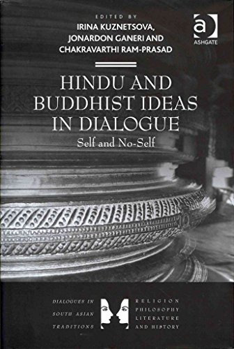 [(Hindu and Buddhist Ideas in Dialogue : Self and No-Self)] [Edited by Ms Irina Kuznetsova ] published on (July, 2012)