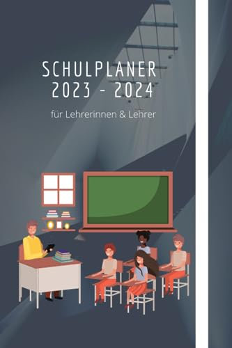 Lehrer-Planer 2023/2024 A5: Lehrerkalender/Schuljahresplaner für Lehrerinnen und Lehrer für die Unterrichtsvorbereitung & Schuljahr Planung