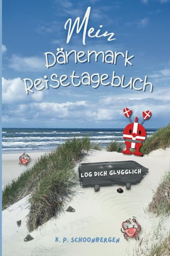 Mein Dänemark Reisetagebuch: Log dich glygglich !