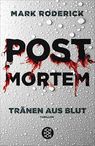 Post Mortem - Tränen aus Blut: Thriller