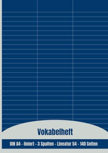 Dickes Vokabelheft für alle Sprachen (A4, 3 Spalten, Lineatur 54, liniert, 140 Seiten, glänzendes Softcover, Design: Blau, mit Linien)