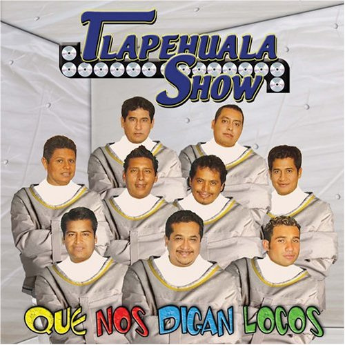 Que Nos Digan Locos