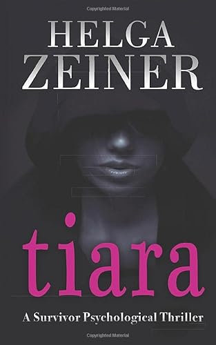 Tiara: A Survivor Psychological Thriller