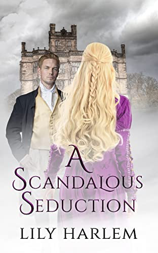 A Scandalous Seduction: Historical Regency Romance