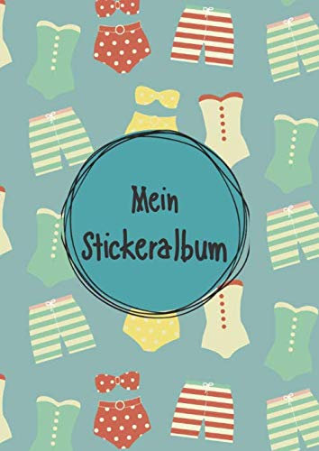 Mein Stickeralbum: Stickeralbum leer zum sammeln von Stickern | Motiv: Badeanzug Sommer Design DIN A4 Format mit 40 Seiten für Mädchen und Jungen | Kein Silikonpapier zum wieder abziehen !