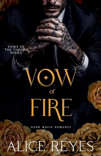 Vow of Fire: Dark Mafia Romance (Vows of the Throne, Band 2)