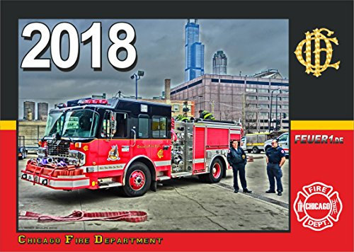 Kalender 2018 Chicago Fire Dept. A3 - HDR - limitiert - exklusiv (3. Jahrgang)