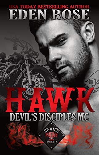 Hawk: MC Romance (The Devil's Disciples MC Book 1) (English Edition)