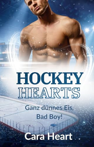 Hockey Hearts: Ganz dünnes Eis, Bad Boy!