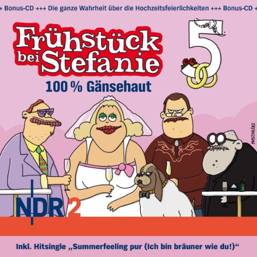 NDR 2 - Frühstück bei Stefanie 5 - 100 % Gänsehaut