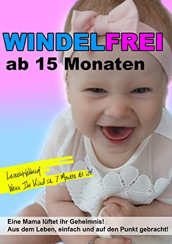 WINDELFREI mit 15 Monaten - so schaffst auch Du es!