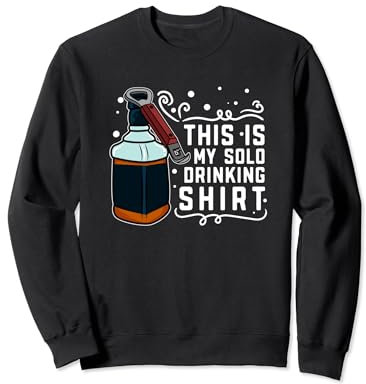 drink alone loneliness solitary drunk broken heart divorce Sweatshirt
