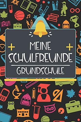 Meine Schulfreunde Grundschule: Ausfüllbuch und Poesiealbum für Jungen in Mädchen in der Grundschule - 100+ Seiten zum Ausfüllen - Freundebuch für die Grundschule