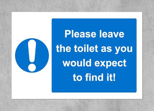Please leave the toilet as you would expect to find it safety sign - Self adhesive sticker 200mm x 150mm