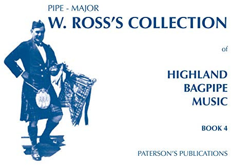 W. Ross's Collection Of Highland Bagpipe Music Book 4. Für Dudelsack