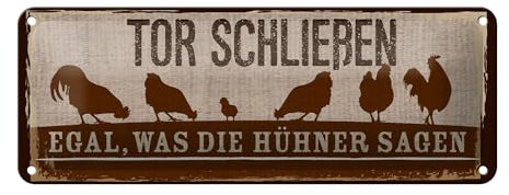 Femer Blechschild Hinweis 27x10 cm Tor Schließen egal, was die Hühner sagen Schild
