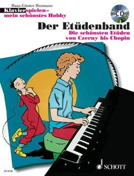 Klavier spielen - mein schönstes Hobby : die schönsten Etüden für Klavier von Czerny bis Chopin - die nicht nur technisch nützlich, sondern auch musikalisch ansprechend sind - mit CD,Notenklammer
