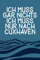 Ich Muss Gar Nichts - Ich Muss Nur Nach Cuxhaven: Cuxhaven Kalender & Planer 2021 / Nordsee Liebhaber und Urlaube Geschenk / Softcover / A5