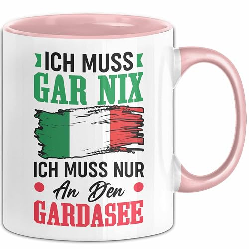 Gardasee Tasse Geschenk Italien Urlaub Ich Muss Gar Nix Ich Muss Nur An Den Gardasee (Rosa)