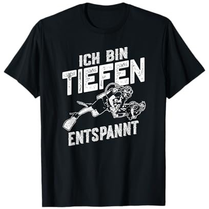 Tauchen Ich bin tiefenentspannt Taucher T-Shirt