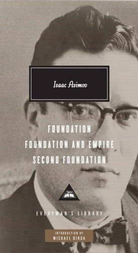 Foundation, Foundation and Empire, Second Foundation (Everyman's Library (Cloth)) (Everyman's Library (Alfred A. Knopf, Inc.)) by Isaac Asimov(2010-10-01)