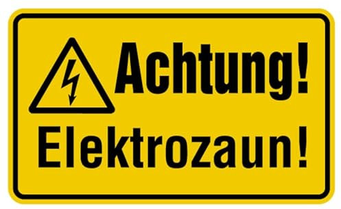 Aufkleber Warnung „Achtung! Elektrozaun!“ Hinweis Schild Folie selbstklebend, signalgelb | Größen wählbar Made in Germany, Größe: 6x10cm