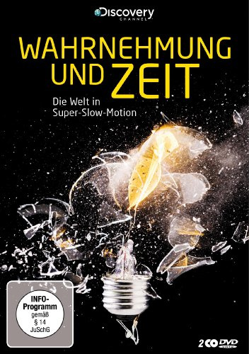 Wahrnehmung und Zeit - Die Welt in Super-Slow-Motion [2 DVDs]