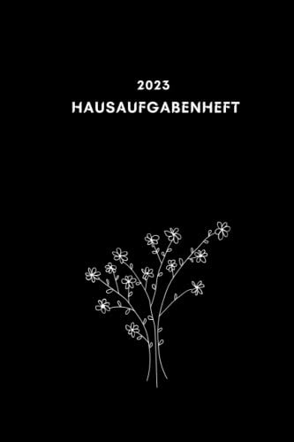Hausaufgabenheft 2023/2024: Schülerplaner Für Schuljahr 2023/2024 / 2 mal Studenplan + 111 Seiten / Platz Für Aufgaben / Stundenplan Ideal für die ... Schule oder Universität / Notizen