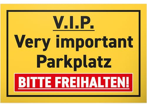 DankeDir! VIP Very Important Parkplatz Freihalten lustig - Schild 30 x 20 cm Hinweisschild Privatparkplatz Parkplatzschild Reserviert - freihalten vermietet Parkverbot Falschparker