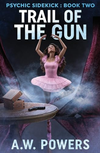 Trail of the Gun (Psychic Sidekick, Band 2)