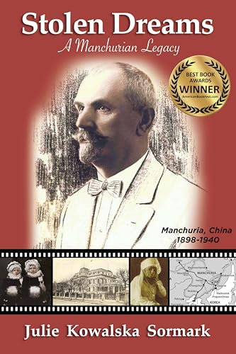 Stolen Dreams - A Manchurian Legacy (English Edition)