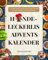 Hunde-Leckerlis Advents kalender: 24 Selbstgemachte Hundeleckerli-Rezepte für eine Fröhliche Feiertagszeit! (English Edition)