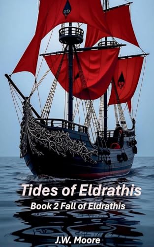 Tides of Eldrathis (The Fall of Eldrathis, Band 2)