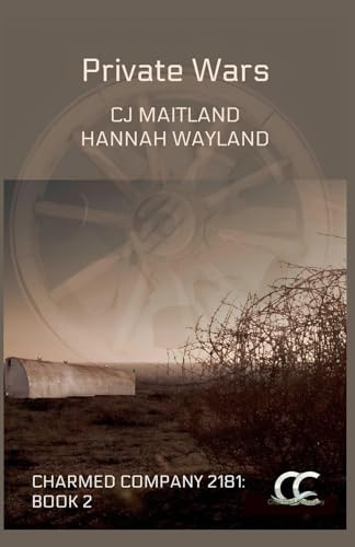 Private Wars (Charmed Company 2181, Band 2)