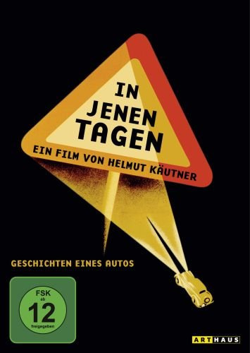 In jenen Tagen - Geschichten eines Autos