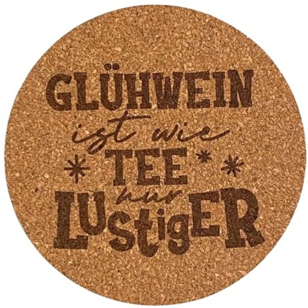 City Coaster Kork Untersetzer, Rund 90mm, Deutsche Sprüche Glühwein (Glühwein ist wie Tee...)