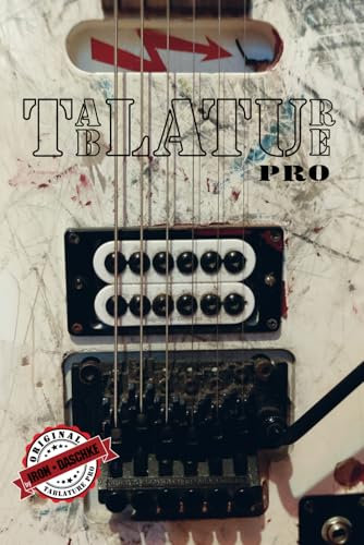 Tablature Pro: Das erste Buch, um Tabulaturen und Songstrukturen gemeinsam zu ordnen! Variante: KLEIN