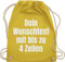 Turnbeutel Rucksack - Aufdruck selbst gestalten - Wunschtext I Eigener Text I Custom Text - Unisize - Gelb - personalisierter beutel stoffbeutel name personalisierte datum beuteltasche