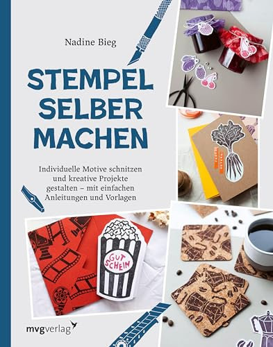 Stempel selber machen: Individuelle Motive schnitzen und kreative Projekte gestalten – mit einfachen Anleitungen und Vorlagen
