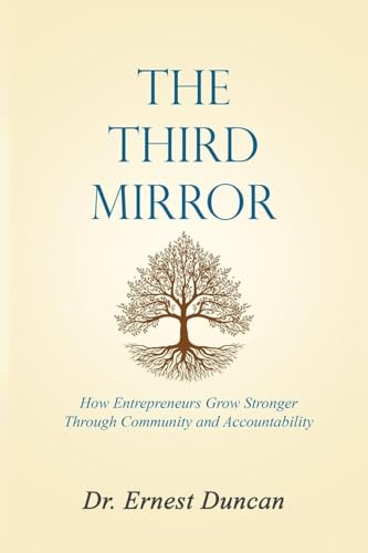 The Third Mirror: A Parable of Entrepreneurial Accountability
