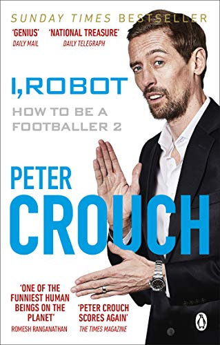 I, Robot: How to Be a Footballer 2 (English Edition)